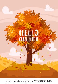 Autumn tree colorfull, fall background rural countryside landscape, yellow orange leaves. Lettering Hello Autumn, poster, banner. Vector illustration cartoon style