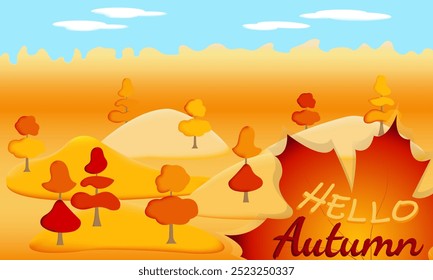 Autumn trees and forest on the blue sky background and big mapl leaf with text Hello Autumn. Clipart cartoon style for print, web, paper, card ,poster, banner, invitation.