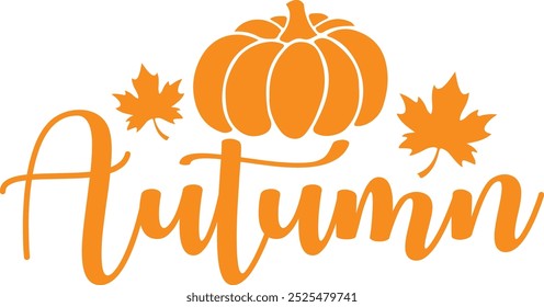 Autumn typography clip art design on plain white transparent isolated background for card, shirt, hoodie, sweatshirt, apparel, tag, mug, icon, poster or badge