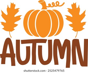 Autumn typography clip art design on plain white transparent isolated background for card, shirt, hoodie, sweatshirt, apparel, tag, mug, icon, poster or badge