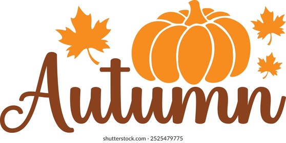 Autumn typography clip art design on plain white transparent isolated background for card, shirt, hoodie, sweatshirt, apparel, tag, mug, icon, poster or badge