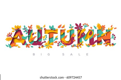 Autumn typography design with abstract papercut shapes, leaves and flowers. Vector illustration. Colorful floral elements - oak leaf, chestnut and berries.