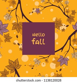 Autumn vector illustration on orange background. Colorful graphic art with "Hello fall" lettering. Elegant seamless background. Template for textile, wrapping paper and season decoration.