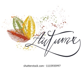 Autumn, vector lettering.Composition from autumn green, red, yellow stylized leaves and stains, paint splattered isolated on white background.