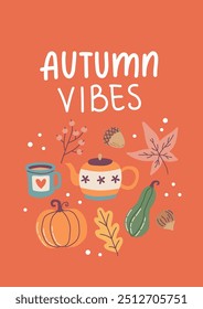 Autumn vibes card. Hand drawn calligraphy and cute seasonal elements. Vector illustration template