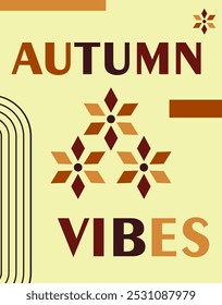 Autumn vibes poster or flyer vector design, Abstract vector templates poster, invitation, card, flyer, cover, banner, brochure, social media, sale, advertising.
