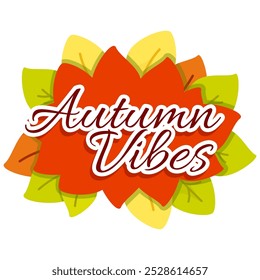 Autumn Vibes Quotes with fall leaves