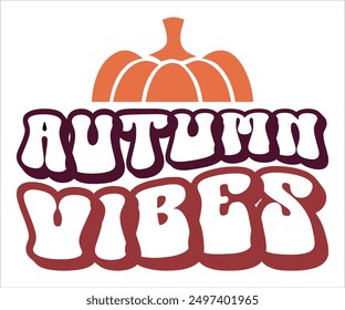 autumn vibes Retro Svg,Says Svg,Funny Svg,Pumpkin Svg,Fall Svg,Autumn Svg,Fall Quotes Svg,Spice Baby Svg,Pumpkin Season Svg,Cut File,Silhouette