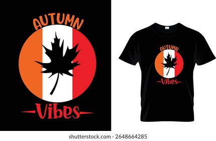 Autumn Vibes T Shirt Design. Fall Season typography Graphic.