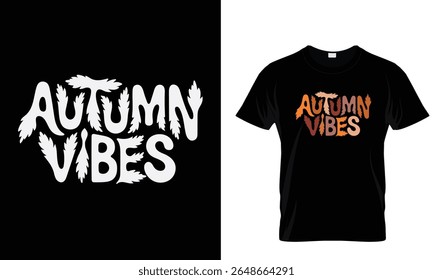 Autumn Vibes T Shirt Design. Fall Season typography Graphic.