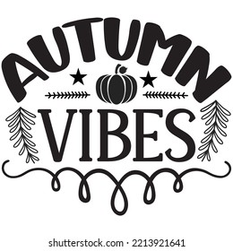 Autumn Vibes T-shirt Design Vector File.
