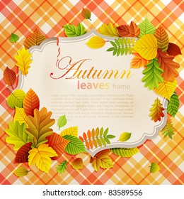 Autumn vintage greeting card with colorful leaves and place for text. Vector illustration. Check my portfolio for raster version.