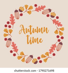 Autumn wreath with berries, acorns, oak leaves on beige background. Perfect for seasonal holidays, Thanksgiving Day. Hand drawn frame. Vector illustration
