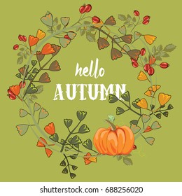 Autumn wreath with leaves, pumpkin, rosehips, chestnuts and acorns. Vector illustration on green background. Hello Autumn written in the middle