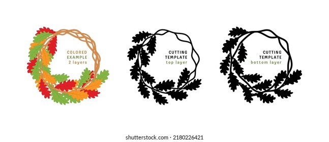 Autumn wreath with oak leaves in a circular pattern. Editable vector layout with 2 separated layers for laser cutting. Oak leaves isolated. Wreath for home decor and creativity.