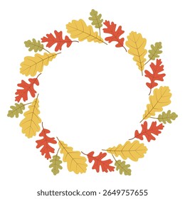 Autumn wreath with oak leaves. Autumn leaf circle frame. Wreath with foliage in autumn colors for fall season greeting card, invitation, postcard, poster, Thanksgiving, and Halloween design.