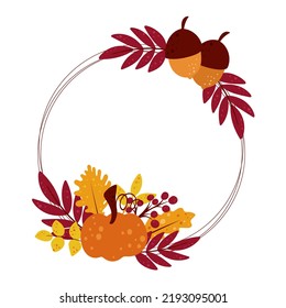 Autumn wreath with pumpkin, acorns, leaves and berries. Round frame with autumn gifts vector illustration. Blank fall circular template for postcard, poster or congratulations