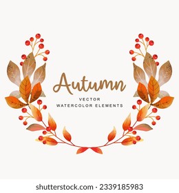 Autumn wreath of watercolor leaves, branches and berries. Vector fall illustration for greeting cards, wedding invitations, quotes and decorations