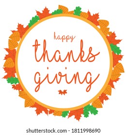 Autumnal leaves to the surroundings of a white circle with words happy thanksgiving