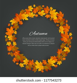 Autumnal round frame. Background with maple autumn leaves. Vector illustration