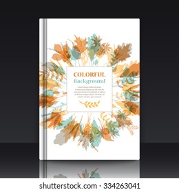 Autumnal round frame. Wreath of autumn leaves. Background with hand drawn leaves. EPS 10 vector illustration with mockup of title sheet or book cover. Can be used as background for web of applications