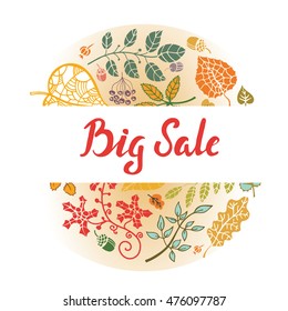 Autumn,full leaves circle composition with Lettering.Vector autumnal leaves Big Sale poster. Background,hand drawn titles.Fall design elements.Fall is coming. Template,illustration for web and print