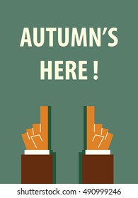 AUTUMN'S HERE typography poster