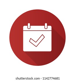 Available event flat design long shadow glyph icon. Calendar page with check mark. Schedule. Completed day. Vector silhouette illustration