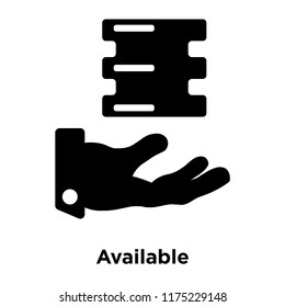 Available icon vector isolated on white background, logo concept of Available sign on transparent background, filled black symbol