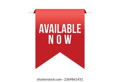 Available now banner design. Available now icon. Flat style vector illustration.
