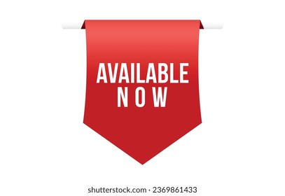 Available now banner design. Available now icon. Flat style vector illustration.