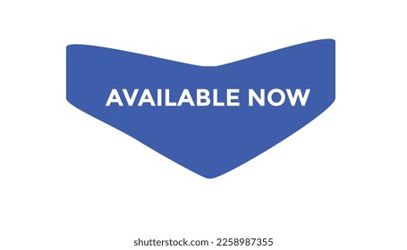 Available now button web banner templates. Vector Illustration