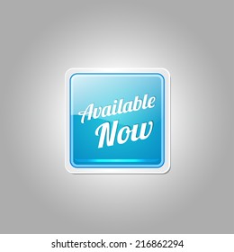Available Now Glossy Shiny Square Vector Button