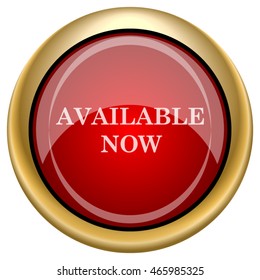 Available now icon. Internet button on white background. EPS10 vector.