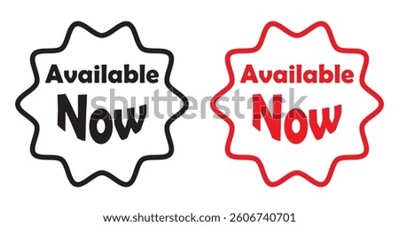 Available now icon . Red and black available now icon . Vector illustration.