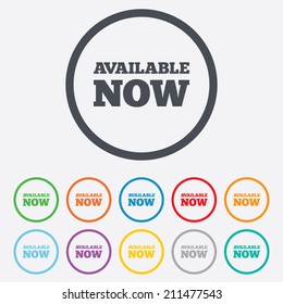 Available now icon. Shopping button symbol. Round circle buttons with frame. Vector