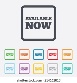 Available now icon. Shopping button symbol. Round squares buttons with frame. Vector