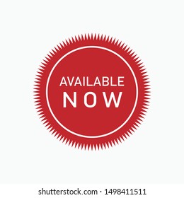 Available Now Label, Badge, Seal or Burst Flat Vector Icon for Apps and Websites. 