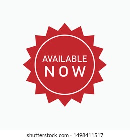Available Now Label, Badge, Seal or Burst Flat Vector Icon for Apps and Websites. 