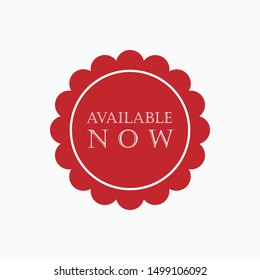 Available Now Label, Badge, Seal or Burst Flat Vector Icon for Apps and Websites. 