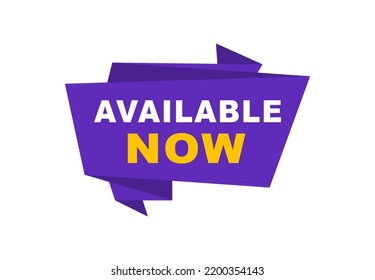 Available Now label. Banner for store, onlinw shop, web and app. Vector illustration.