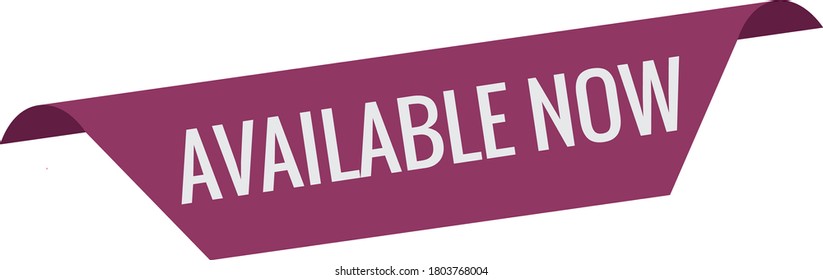 Available now labels banners, available now buttons vector illustration