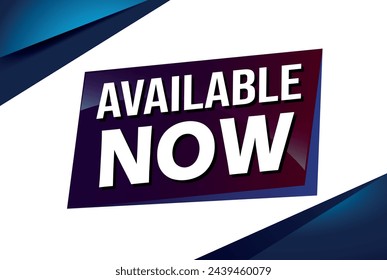 available now poster banner graphic design icon logo sign symbol social media website coupon

