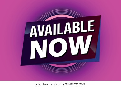 available now poster banner graphic design icon logo sign symbol social media website coupon

