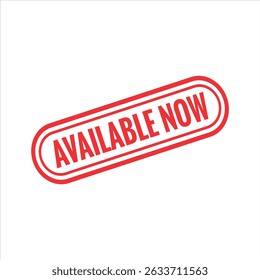 Available Now Rubber stamp vector design. Rubber Stamp Illustration - Vector