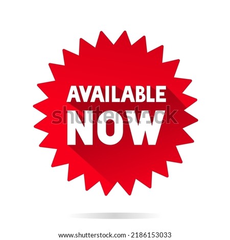 Available now sticker banner. Vector illustration on white background.