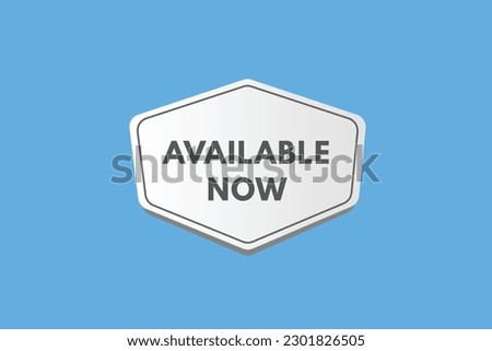 Available Now text Button. Available Now Sign Icon Label Sticker Web Buttons