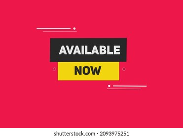 available now text sign icon. rectangle stroke template. white color text	
