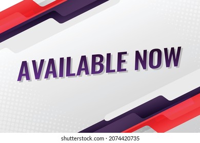 available now word concept vector illustration with lines and 3d style, landing page, template, ui, web, mobile app, poster, banner, flyer, background, gift card, coupon, label, wallpaper