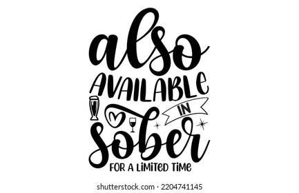 also available in sober for a limited time - Alcohol svg t shirt design, Girl Beer Design, Prost, Pretzels and Beer, Calligraphy graphic design, SVG Files for Cutting Cricut and Silhouette, EPS 10